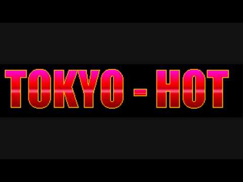 TOKYO HOT THEME SONG ( FULL VERSION)