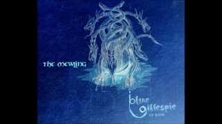 The Mewling - Blue Gillespie - Seven Rages of Man
