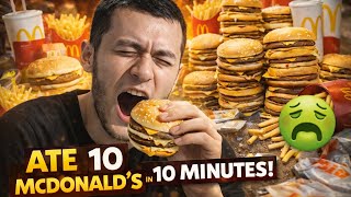 10 Burgers, 10 Minutes… I Failed the McDonald’s Challenge!