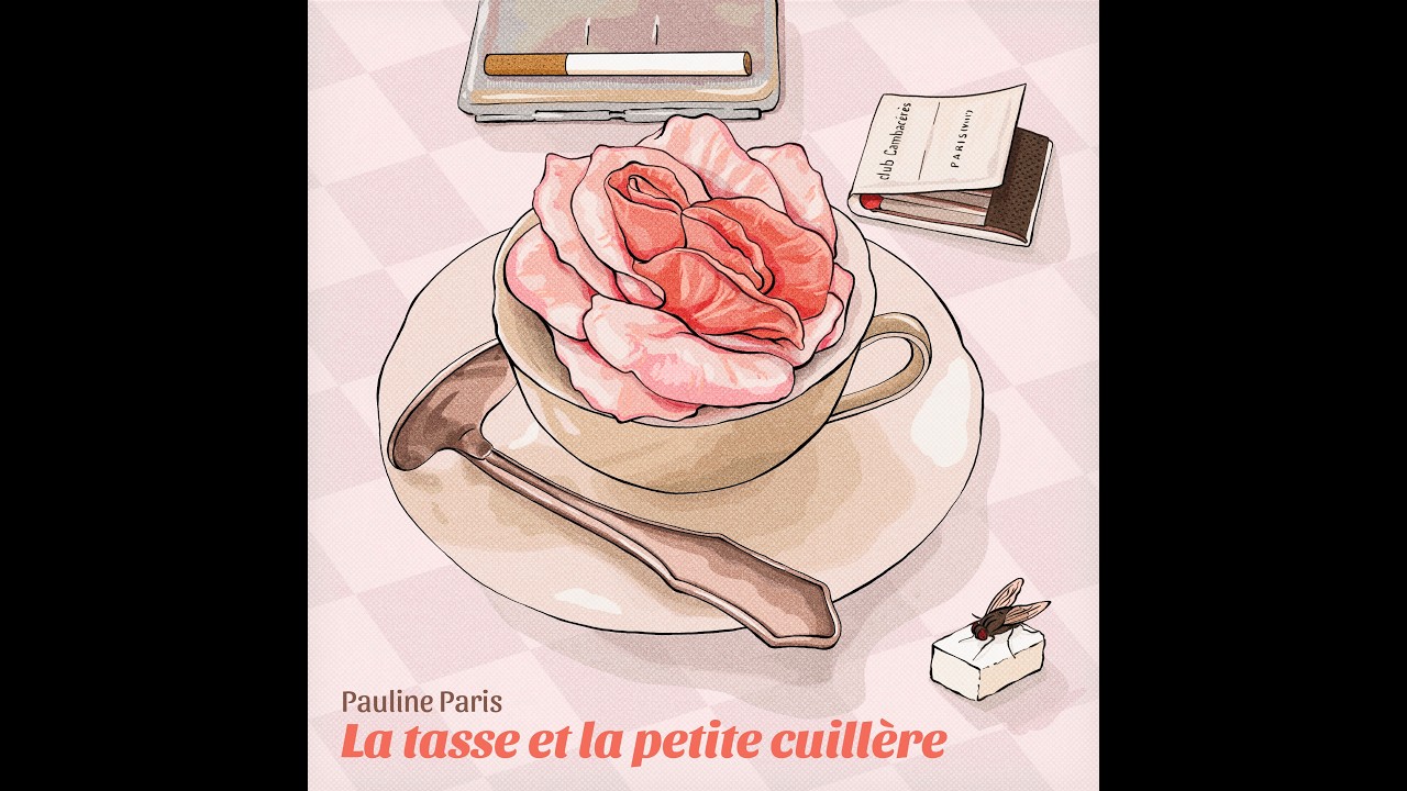 Pauline Paris - La Tasse et la petite cuillère (épisode 4 de la série de 9 vidéos Déjeuners du Matin)
