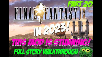 Final Fantasy IX in 2023! - Part 20 - Moguri Mod is amazing!! FULL STORY PLAYTHROUGH, NO COMMENTARY