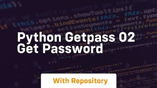 Python getpass 02 get password Profile