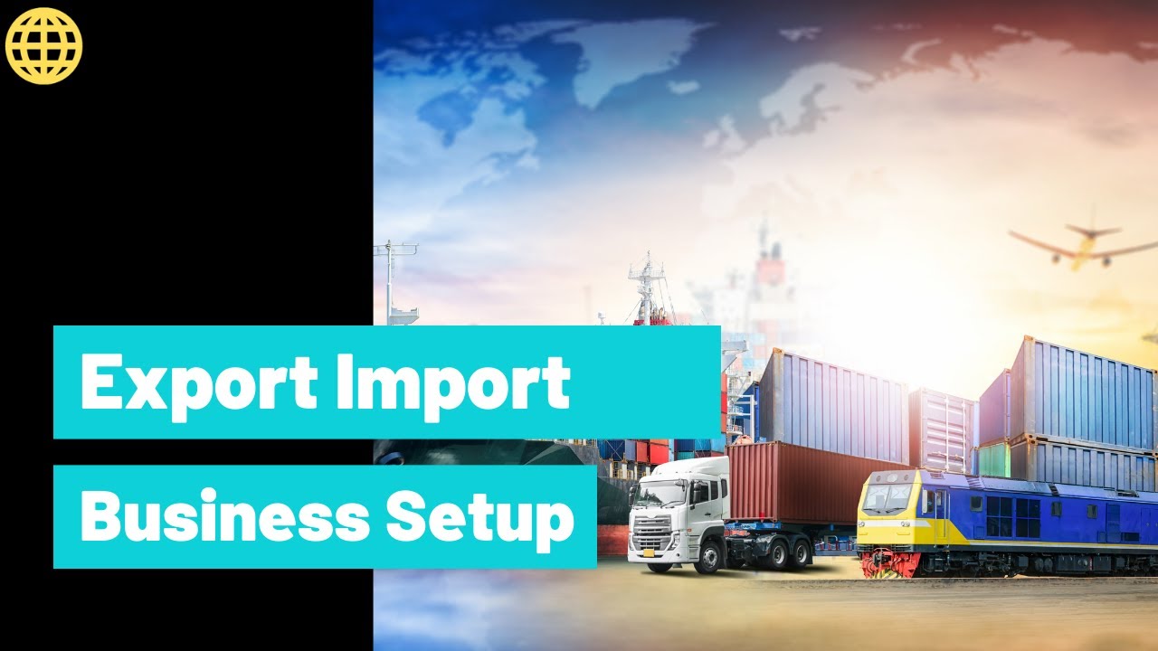 How to Company Set- Up in export Import Business