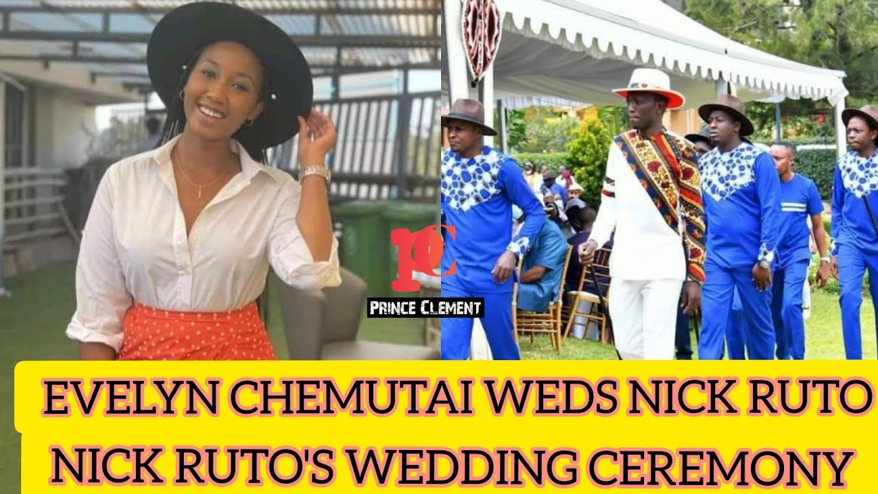DP WILLIAM RUTO'S SON NICK RUTO WEDDING CEREMONY || EVELYN CHEMUTAI ...