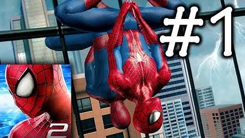 The amazing spider man 2 Gameplay Walkthrough Part 1 (iOS,  android)