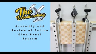 Assembly and Review of Fulton Glue Panel System. Does this thing work for Cutting Board Glueups?