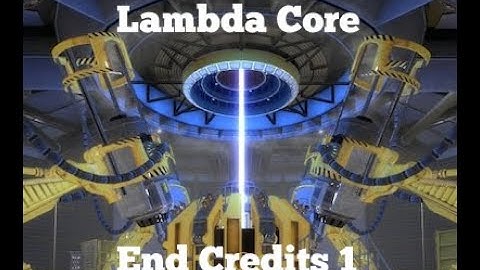 Black Mesa Lambda Core End Credits 1 Showcase