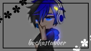 backstabber meme! [ gacha oc backstory part 1]