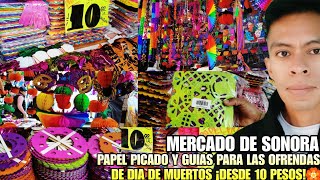 Papel picado and Day of the Dead Offering Guides Starting at 10 Pesos! at the Sonora Market 🏵️