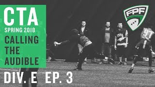 Spring 2018 Division E - Calling The Audible Episode 3