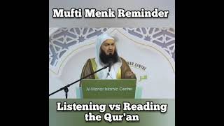 Listening vs Reading the Quran - Mufti Menk