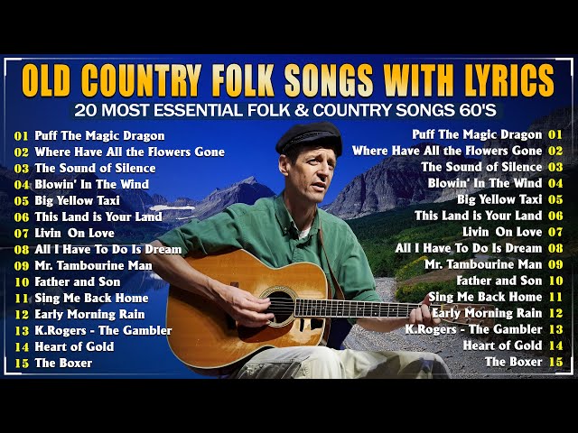 Old Country Folk Songs With Lyrics - 20 Most Essential Folk & Country Songs 60's - Folk Music class=