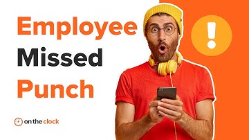 Add a missed punch when an employee forgets to clock in or out