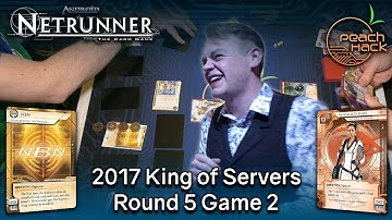 Netrunner - Controlling the Message vs. Valencia Estevez - 2017 King of Servers - Round 5 Game 2