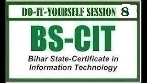 DO-IT-YOURSELF SESSION 15 | BS-CIT SESSION 8 [HINDI]