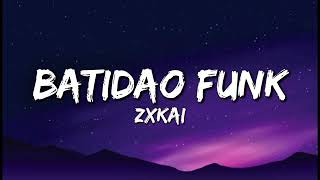 Zxkai - Batidao Funk Lyrics