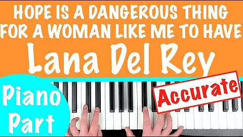 How to play HOPE IS A DANGEROUS THING - Lana Del Rey Piano Chords Tutorial
