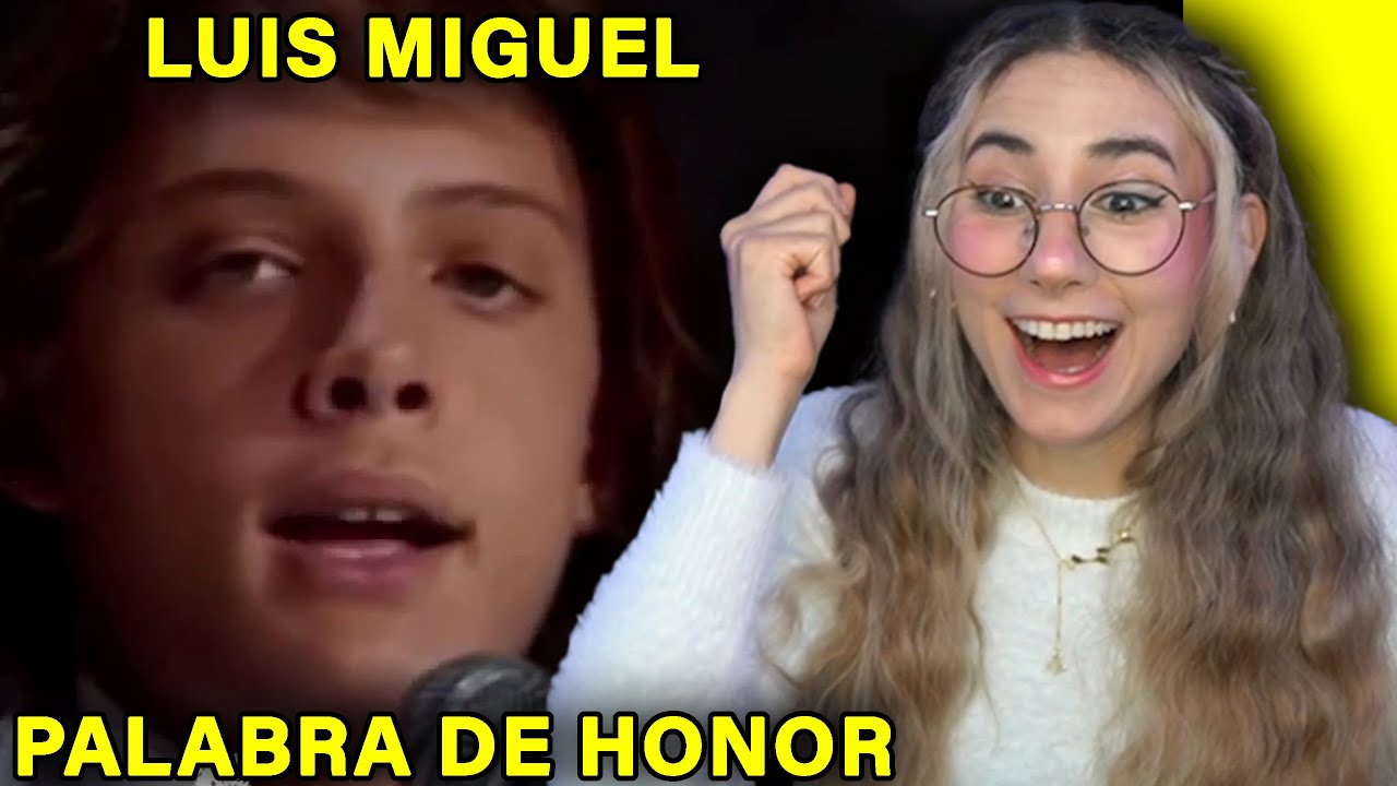 ESCUCHO a LUIS MIGUEL - PALABRA DE HONOR por primera vez - REACCION