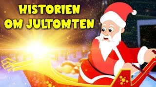 Historien om Jultomten - Sagor för barn - Julsagor på Svenska