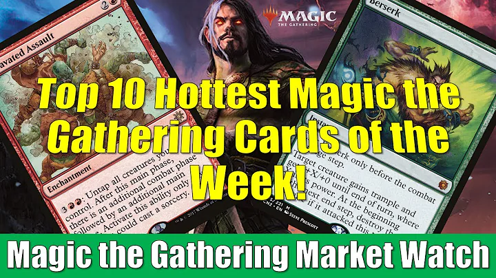 MTG Market Watch Top 10 Hottest Cards of the Week:...