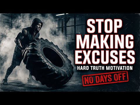 STOP MAKING EXCUSES The Hard Truth Motivation You Need Now NO DAYS OFF Motivation Decipline
