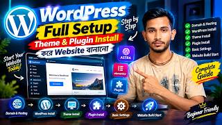 How to Setup WordPress | Install Essential Plugins & Start Building your Website