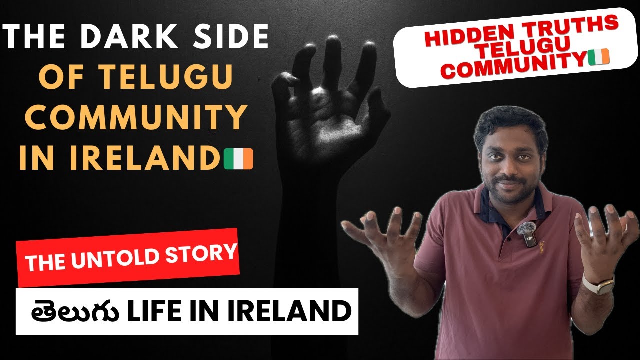 The Dark🌓  Side of Telugu Community in Ireland🇮🇪 || Exposing the Dark Side of the తెలుగు Community