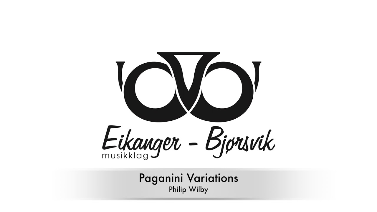 Eikanger-Bjørsvik Musikklag - Paganini Variations (Wilby)