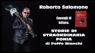 CONSIGLI DI LETTURA: "STORIE DI STRAORDINARIA FONIA" - by Roberto Salomone