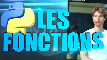 LES FONCTIONS EN PYTHON !