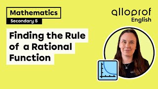 Finding the Rule of a Rational Function | Mathematics | Alloprof