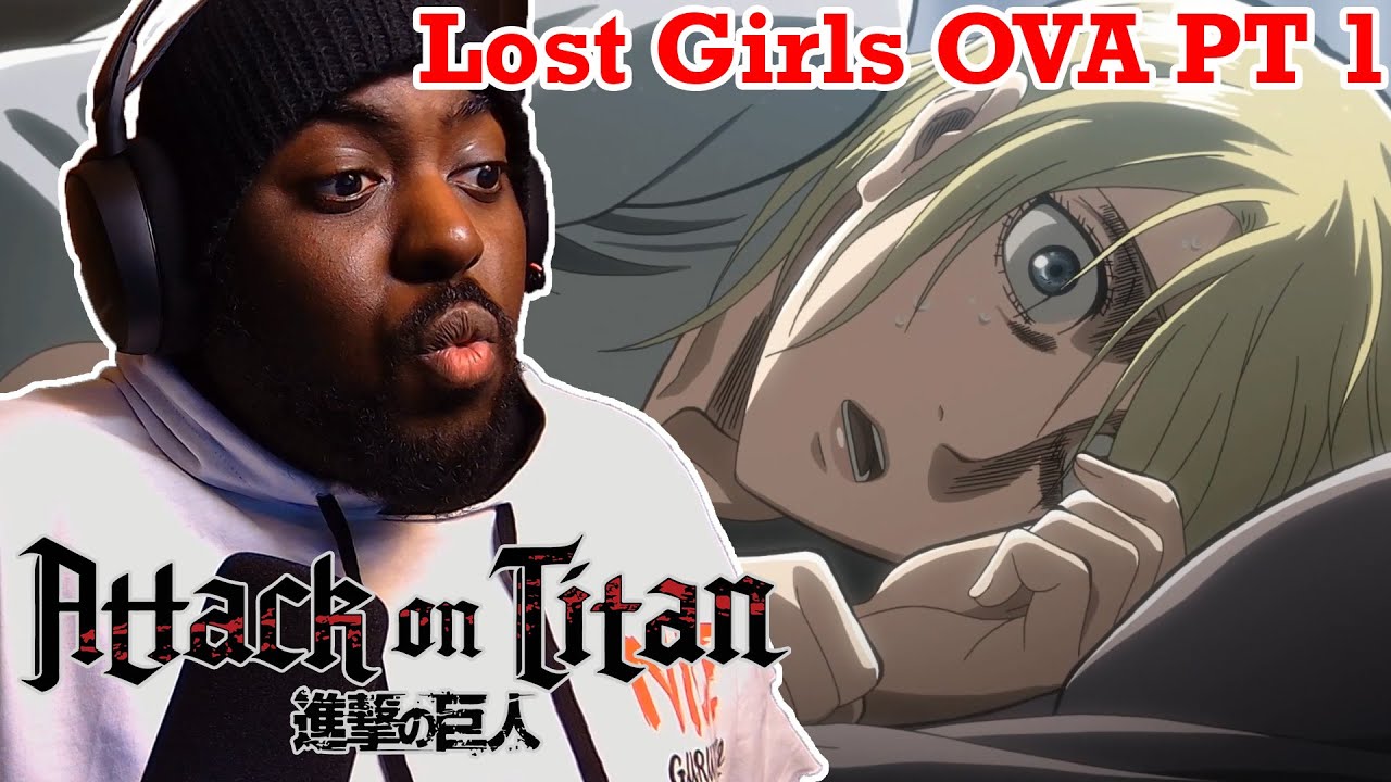 Reacting to Attack on Titan OVA: Lost Girls 2
