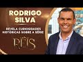 RODRIGO SILVA REVELA CURIOSIDADES HISTÓRICAS - FORA DE SÉRIE