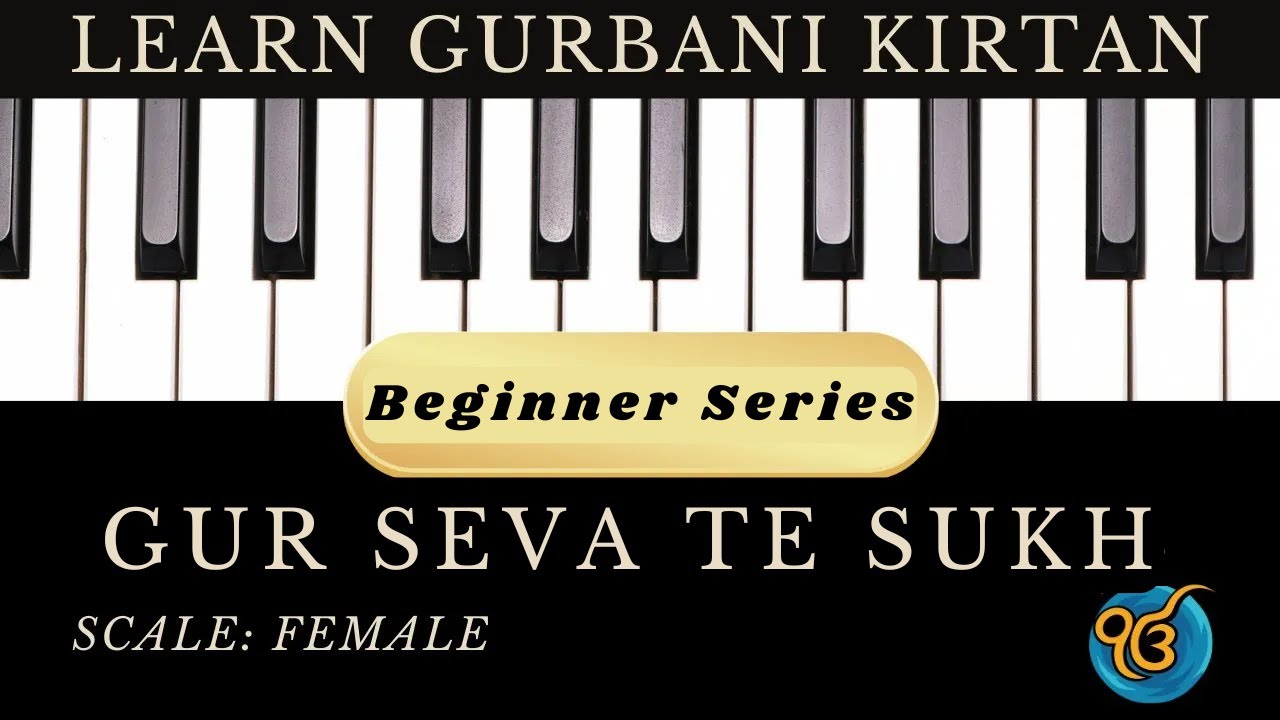 Gur Seva Te Sukh Upjai | Kirtan Tutorial - Scale G#| Beginner Series | Gurbani Outreach