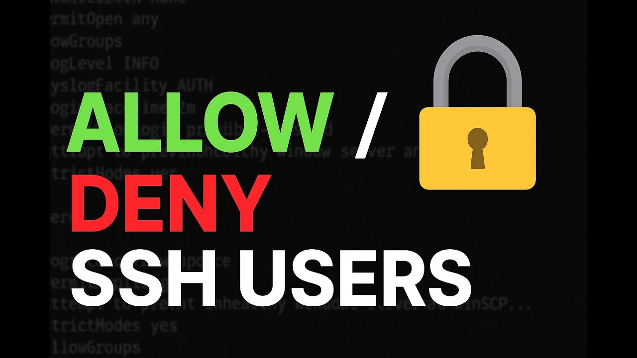 Red Hat Linux - Allow or Deny SSH Users in Linux | AllowUsers vs ...