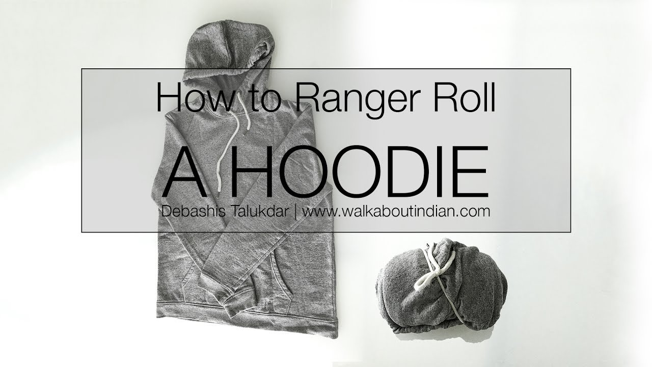 How to Ranger Roll a Hoodie YouTube