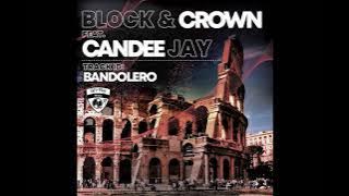 Block & Crown, Candee Jay - Bandolero