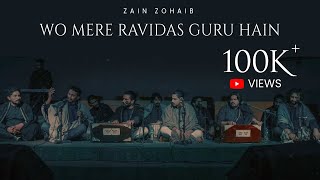 Wo Mere Ravidas Guru Hain || Zain Zohaib || 2020