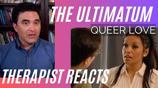Ultimatum Queer Love #12 - (Mildred &amp; Aussie Fight) - Therapist Reacts