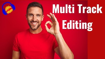 Multi Track Editing in Audacity