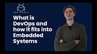 What is DevOps and how it fits into Embedded Systems