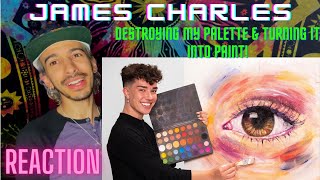 Destroying My Palette \& Turning It Into Paint! | JAMES CHARLES REACTION