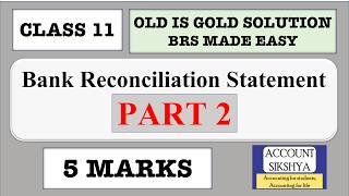 CLASS 11- BANK RECONCILIATION STATEMENT- PART 2- ACCOUNT