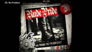 Rude Pride - Be True To Yourself (FULL ALBUM   LYRICS)