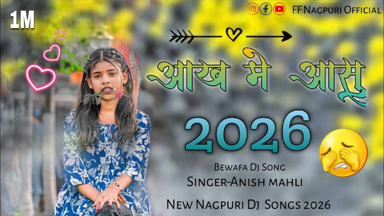 🥀AAKH_ME_AASHU_🥺!!New_Nagpuri_Dj_Songs_2026🎶!!Nagpuri_Bewafa_Song!!Singer-Anish Mahli#freefire_video