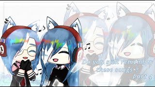 3 hours of old Gacha Life songs || Do you still remember these songs part 4 ||_By: Maria Sadaria