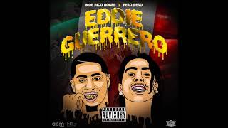 Moe Rico Roger Ft Peso Peso - Eddie Guerrero (Official Audio)