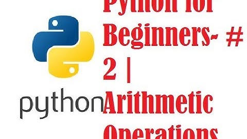 Python for Beginners- #2 | Arithmetic Operations without variables