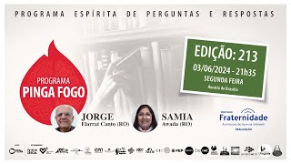 PINGA FOGO Nº 212 | JORGE ELARRAT E SAMIA AWADA - 27/05/2024 - 21h35