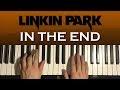 How To Play - Linkin Park - In The End (PIANO TUTORIAL LESSON)